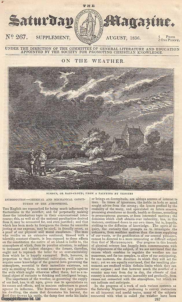 Saturday Magazine - The Weather : Chemical & Mechanical Constitution of the Atmosphere. Part 1. Issue No. 267. August, 1836. A complete original weekly issue of the Saturday Magazine, 1836.