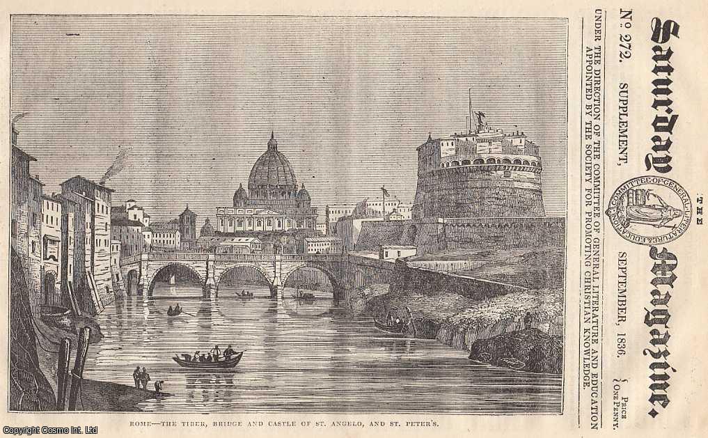 Saturday Magazine - The City of Rome, part 1 : The Tiber, Bridge and Castle of St. Angelo, and St. Peter's. Issue No. 272. September, 1836. A complete original weekly issue of the Saturday Magazine, 1836.