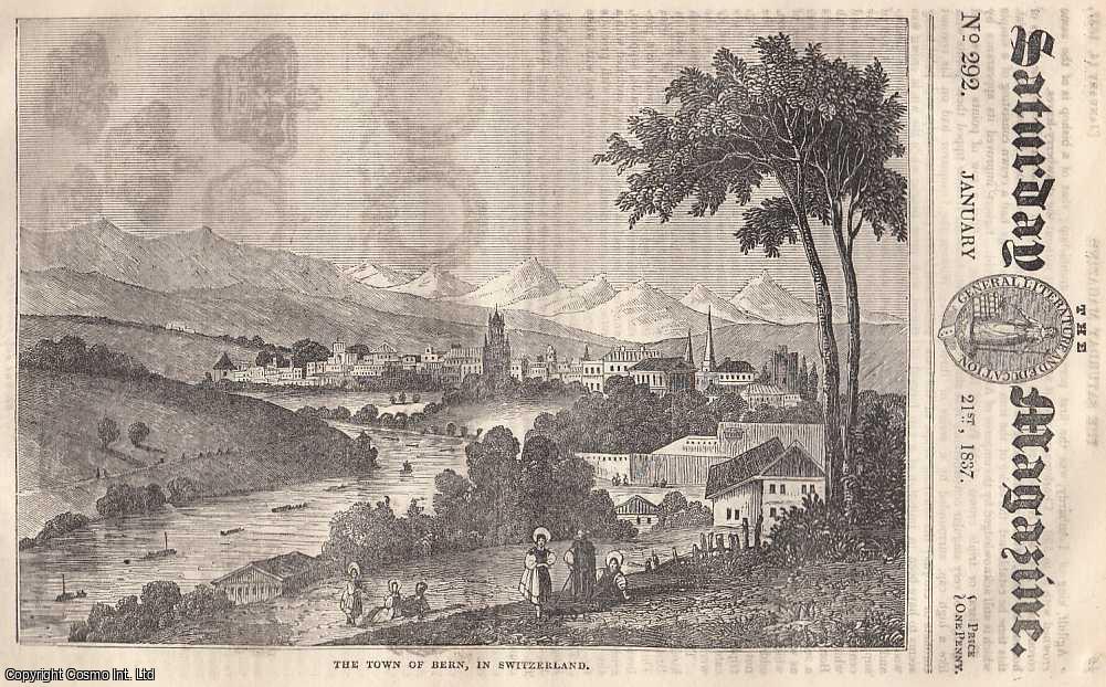 Saturday Magazine - The Popular Superstitions, Legends, and Fictions, of the Middle Ages. 1 ; Spiders.2 ; The town of Bern, in Switzerland, etc. Issue No. 292. January, 1837. A complete rare weekly issue of the Saturday Magazine, 1837.