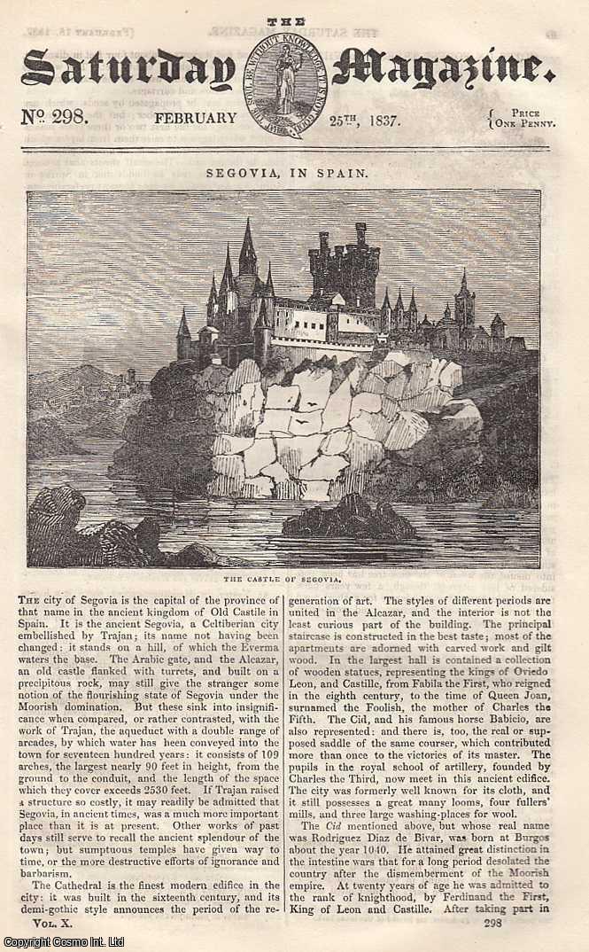 ---. - Segovia, in Spain; A Short History of Books; The Physiology of a Locomotive Engine; The Present Position of a Man, etc. Issue No. 298. February, 1837. A complete rare weekly issue of the Saturday Magazine, 1837.