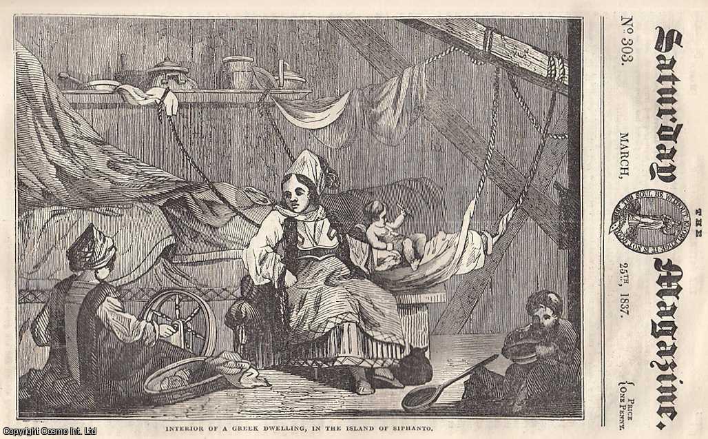 ---. - The Greek Islands: Siphanto, or Siphnos, part 6; A Night of Imminent Peril; Dialogue of The Vultures; The Treasures of The Deep; Happiness Attainable at Every Season, etc. Issue No. 303. March, 1837. A complete rare weekly issue of the Saturday Magazine, 1837.