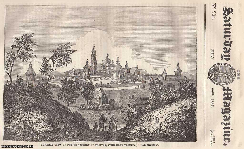 Saturday Magazine - Marriage Ceremonies among the Hindoos ; The Gnat ; The Voyage of Life ; Taste for Scientific Inquiry Sketches of Russia : The Monastery of Troitza, The Holy Trinity, part 6 ; Case of Suffering at Sea, etc. Issue No. 324. July, 1837. A complete rare weekly issue of the Saturday Magazine, 1837.