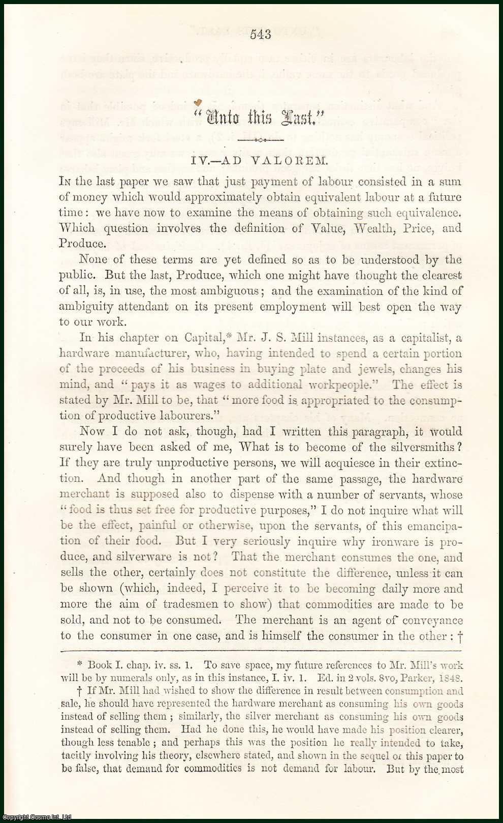 John Ruskin - Ad Valorem : Unto This Last. An Essay on The First Principles Political Economy. An uncommon original article from the Cornhill Magazine, 1860.