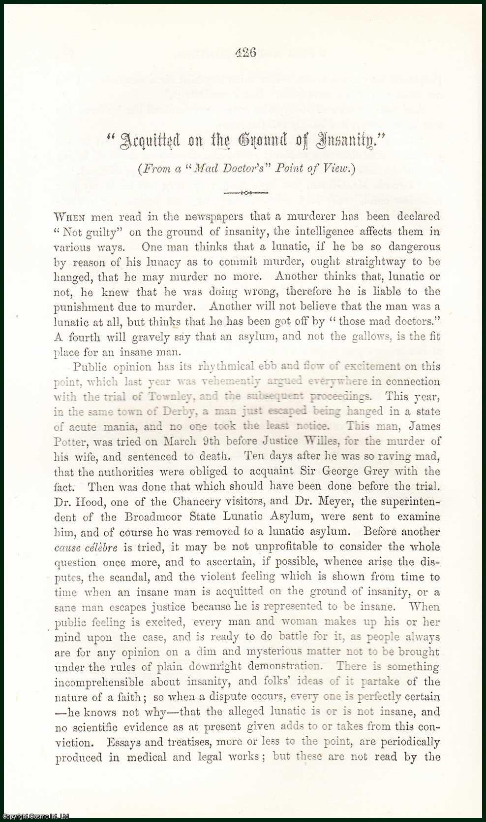BLANDFORD, GEORGE F. - Aquitted on The Ground of Insanity, From a Mad Doctor's Point of View. An original article from the Cornhill Magazine 1865.