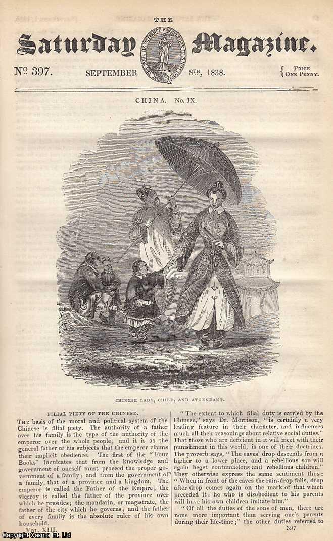 ---. - China: Filial Piety of The Chinese, part 9; The Horns of Deer; The Art of Gilding, etc. Issue No. 397. September, 1838. A complete rare weekly issue of the Saturday Magazine, 1838.