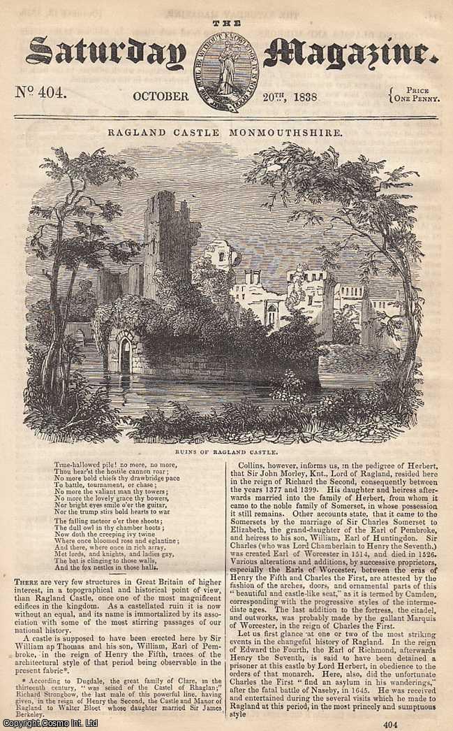 ---. - Ragland Castle Monmouthshire; Electricity: Conductors and Non-Conductors; Illustrations of The Bible from The Monuments of Antiquity: Sacrifices, etc. Issue No. 404. October, 1838. A complete rare weekly issue of the Saturday Magazine, 1838.
