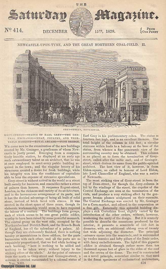 Saturday Magazine - Grey-Street, Statue of Earl Grey, The Central Exchange, Meat, Poultry, and Vegetable, etc; The Stethoscope, or Chest-Explorer; The Village of Leadhills, Lanarkshire; Newcastle-upon-Tyne, and The Great Northern Coal-Field; etc. Issue No. 414. December, 1838. A complete rare weekly issue of the Saturday Magazine, 1838.