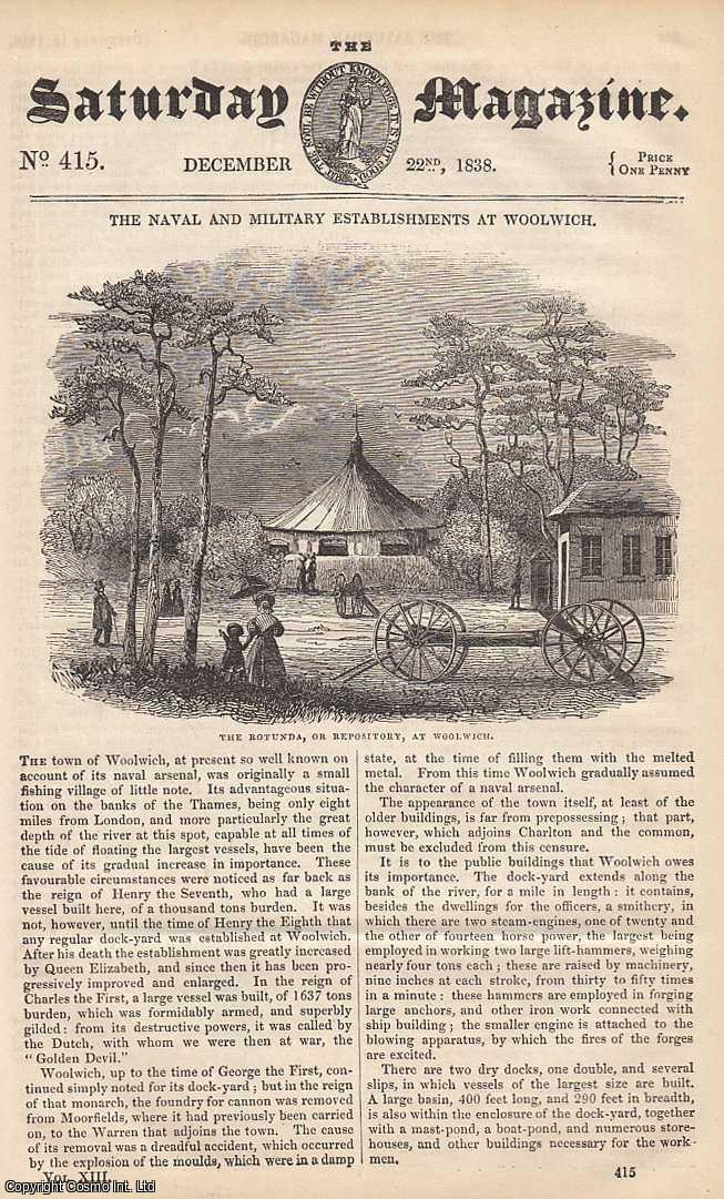 ---. - The Naval and Military Establishments at Woolwich; Light of The Marine Animals; Nothing in Nature Lost; Civilized Life, etc. Issue No. 415. December, 1838. A complete rare weekly issue of the Saturday Magazine, 1838.