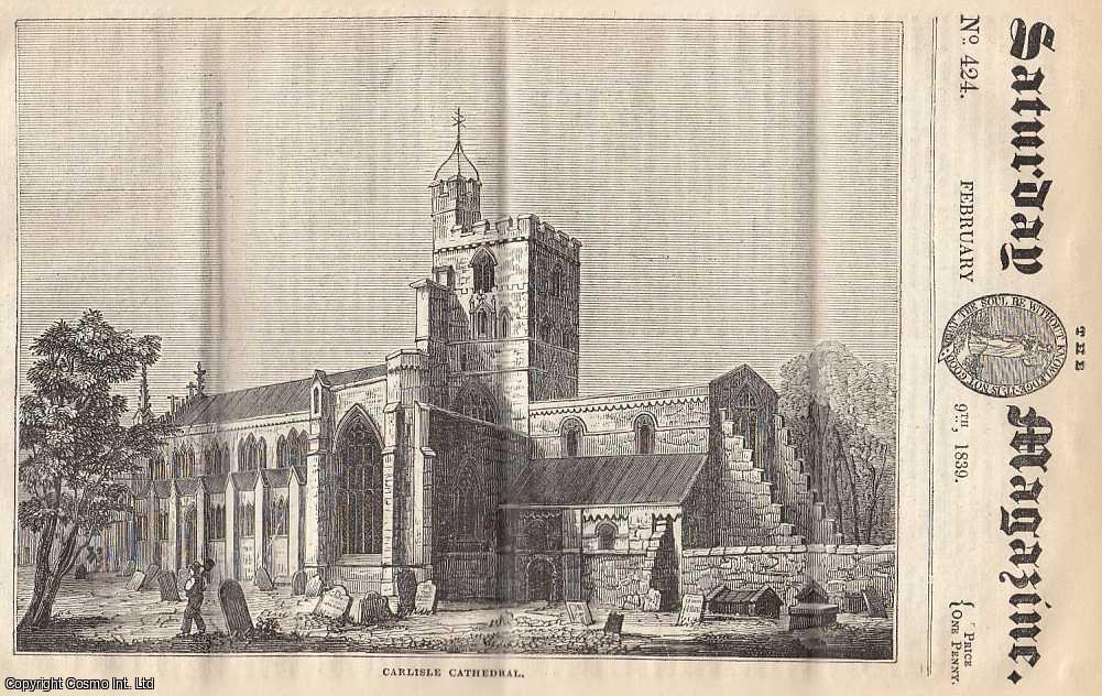 Saturday Magazine - Carlisle Cathedral; Fruits designed to be a Source of Enjoyment to Man, part 2; Machines for Raising Water, etc. Issue No. 424. February, 1839. A complete original weekly issue of the Saturday Magazine, 1839.