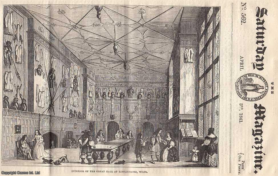 ---. - Littlecoates, Wilts; Hypochondriacism; Chess: Chess-Writers and Players; The Custom of The Maundy; Silk From Shell-Fish, etc. Issue No. 562. April, 1841. A complete rare weekly issue of the Saturday Magazine, 1841.
