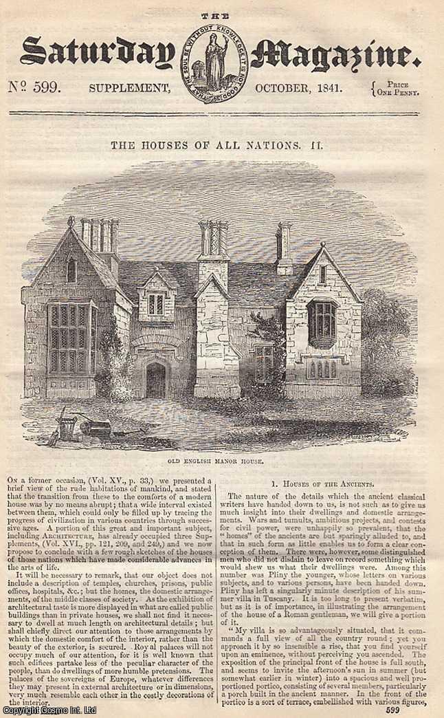 ---. - The Houses of all Nations, part 2: Ancients, England, France, Switzerland, and Germany, etc. Issue No. 599. October, 1841. A complete rare weekly issue of the Saturday Magazine, 1841.
