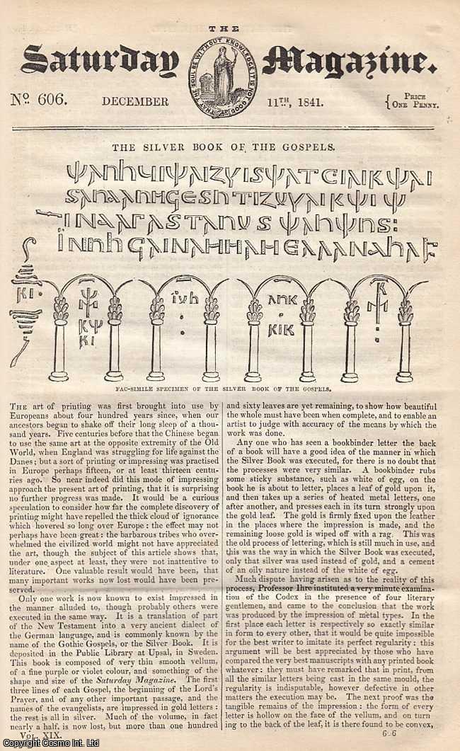 ---. - The Silver Book of The Gospels; Light and Dark Mornings; Garden Herbs: Tansey, etc. Issue No. 606. December, 1841. A complete rare weekly issue of the Saturday Magazine, 1841.