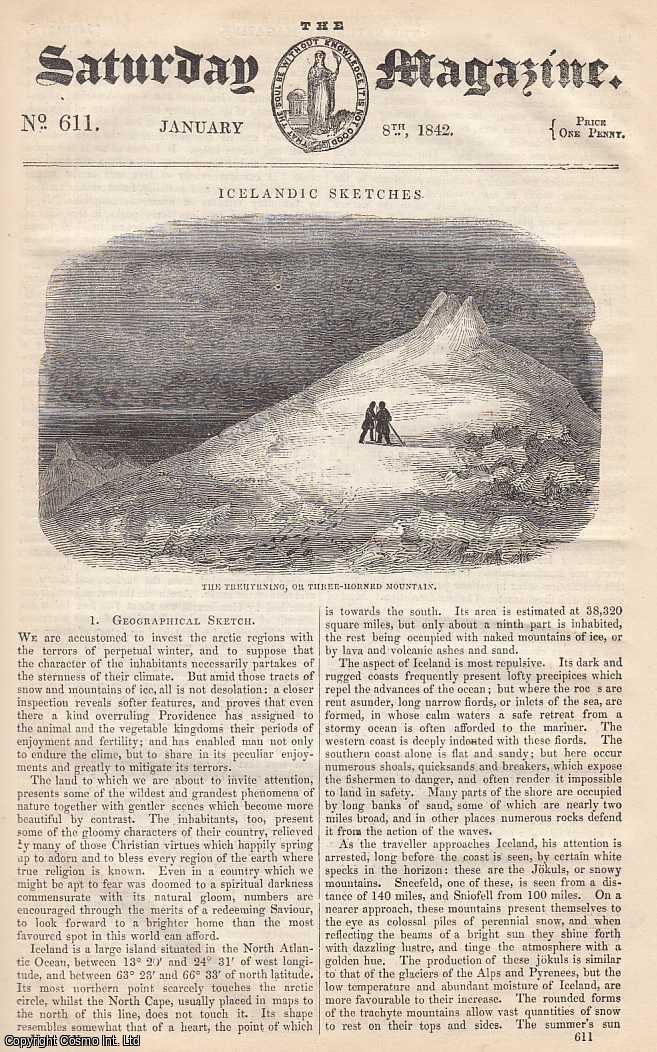 ---. - Icelandic Sketches: Geographical Sketches, part 1; Anamorphoses; The Brandy Pest: A Tale; Ropes and Rope-Making, part 1: The Nature and Cultivation of Hemp, etc. Issue No. 611. January, 1842. A complete rare weekly issue of the Saturday Magazine, 1842.