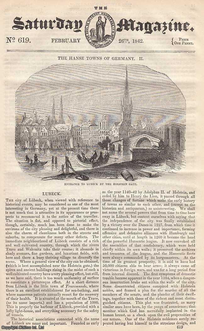 ---. - The Hanse Towns of Germany, part 2; Sir Matthew Hale, part 2; The Robin Read-Breast, part 2, etc. Issue No. 619. February, 1842. A complete rare weekly issue of the Saturday Magazine, 1842.