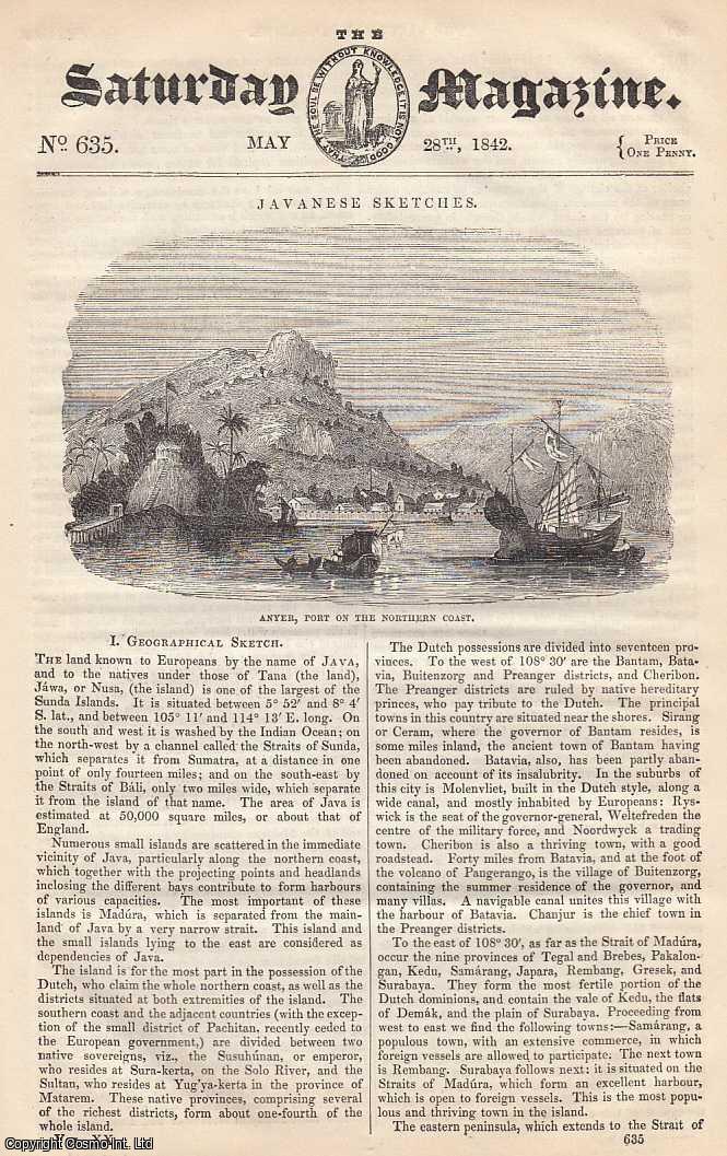 ---. - Javanese Sketches: Geographical Sketch; Easy Lessons in Chess, part 4; The Carrier-Pigeon; Gold and Iron-A Comparison, etc. Issue No. 635. May, 1842. A complete rare weekly issue of the Saturday Magazine, 1842.