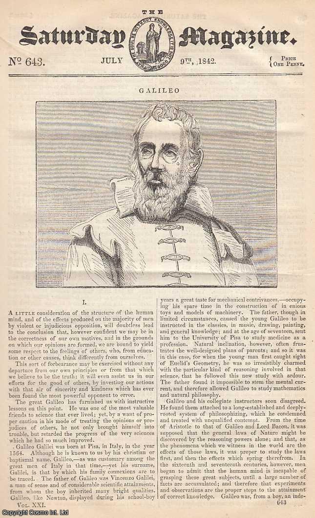 ---. - Galileo Galilei, part 1; The Banks of The Thames; Historical Notice of The National Anthem, God Save The Queen: Enquiry into The Supposed Authorship and Antiquity of The National Anthem, part 1, etc. Issue No. 643. July, 1842. A complete rare weekly issue of the Saturday Magazine, 1842.
