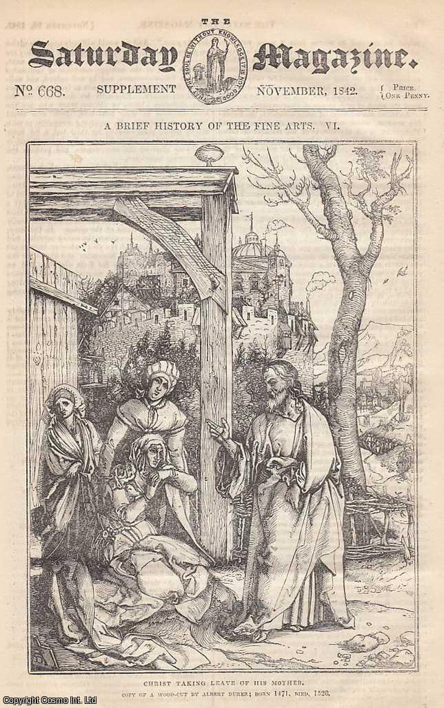 ---. - The Early History of Wood-Engraving, part 6. Issue No. 668. November, 1842. A complete rare weekly issue of the Saturday Magazine, 1842.