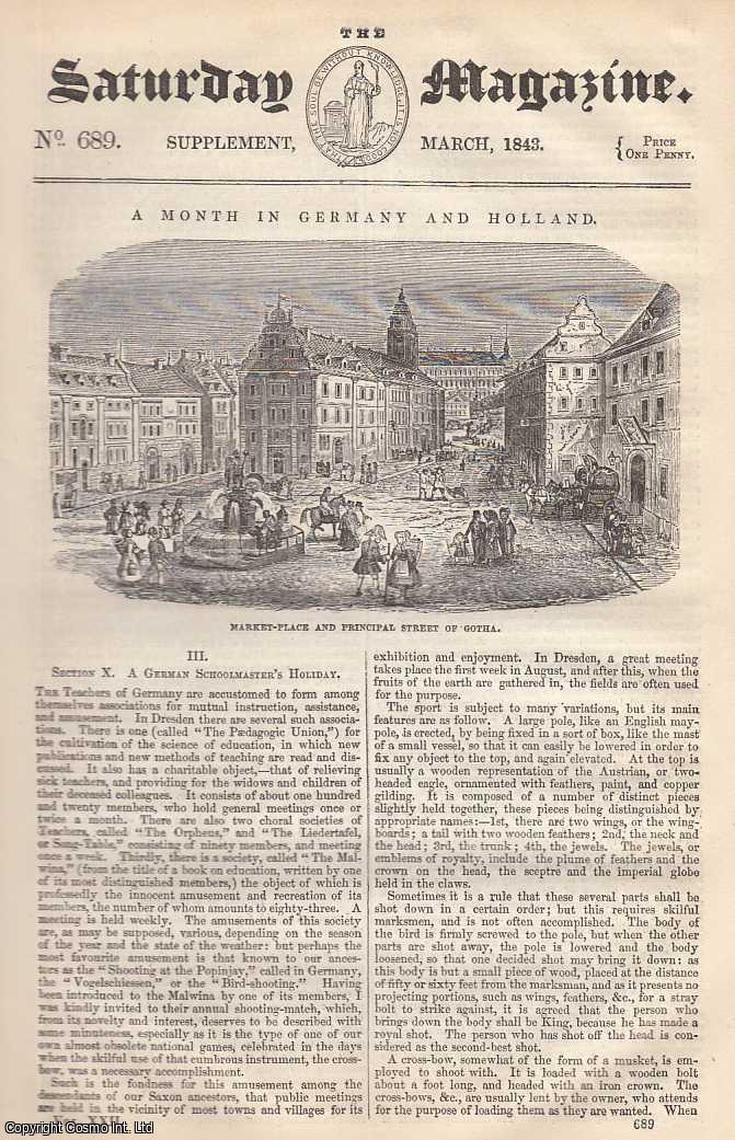 ---. - A Month in Germany and Holland: A German Schoolmaster's Holiday, part 3. Issue No. 689. March, 1843. A complete rare weekly issue of the Saturday Magazine, 1843.