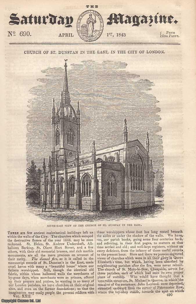 Saturday Magazine - Church of St. Dunstan in The East, in The City of London; Easy Lessons on Reasoning: Lesson 3; Reflections on The Glory of The Sun; Insects which are Injurious to The Farmer, part 2. Issue No. 690. April, 1843. A complete rare weekly issue of the Saturday Magazine, 1843.