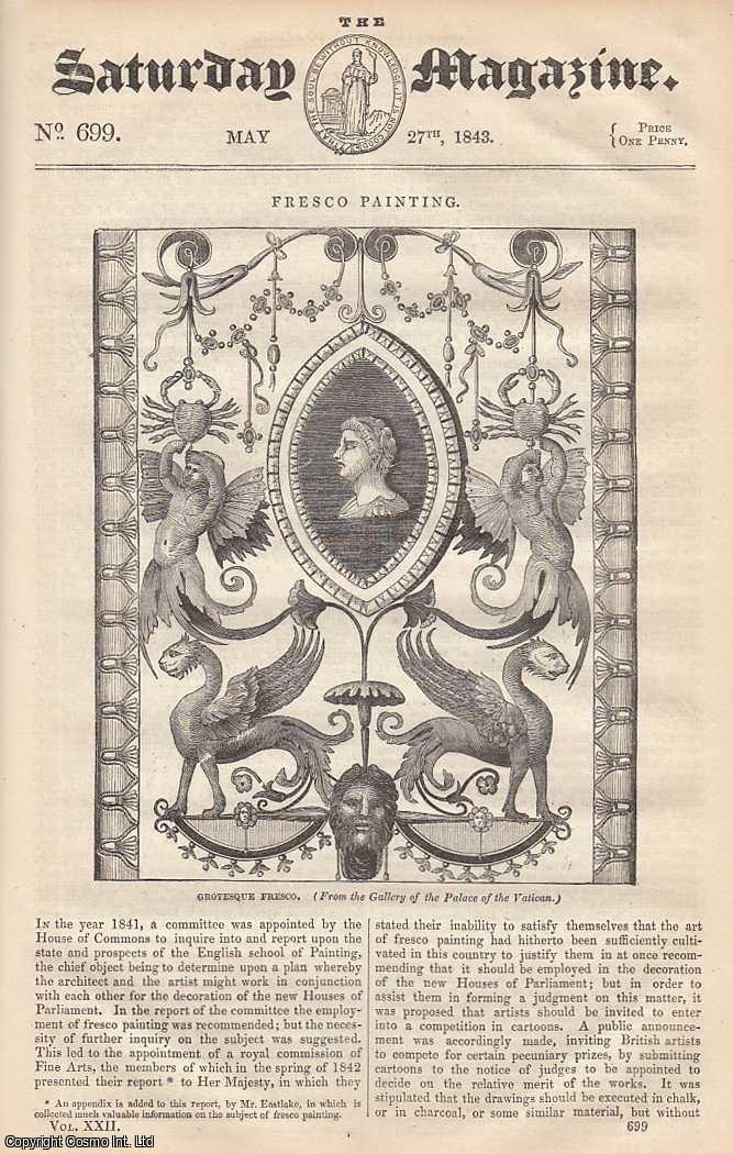 ---. - Grotesque Fresco Painting, part 1; Easy Lessons on Reasoning: Lesson 11; Seasonal Wild Flowers, June, etc. Issue No. 699. May, 1843. A complete rare weekly issue of the Saturday Magazine, 1843.