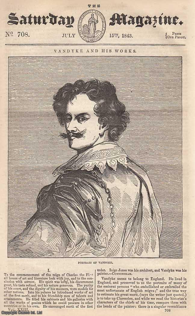 ---. - Vandyke and His Works, part 1; Sketches of Irish Manners and Customs, part 10; The Colours of Birds Eggs, etc. Issue No. 708. July, 1843. A complete rare weekly issue of the Saturday Magazine, 1843.