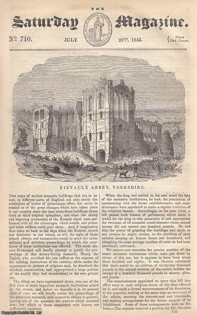 ---. - Rievaulx Abbey, Yorkshire; The King-Bird, or Tyrant Fly-Catcher; Seasonal Wild Flowers, August, etc. Issue No. 710. July, 1843. A complete rare weekly issue of the Saturday Magazine, 1843.