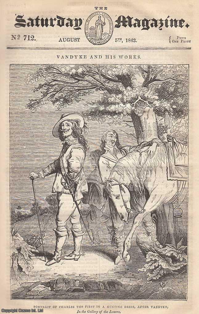 ---. - Vandyke and His Works, part 2; An American Railroad; Insects which are Injurious to The Farmer: The Wire-Worm, part 5, etc. Issue No. 712. August, 1843. A complete rare weekly issue of the Saturday Magazine, 1843.