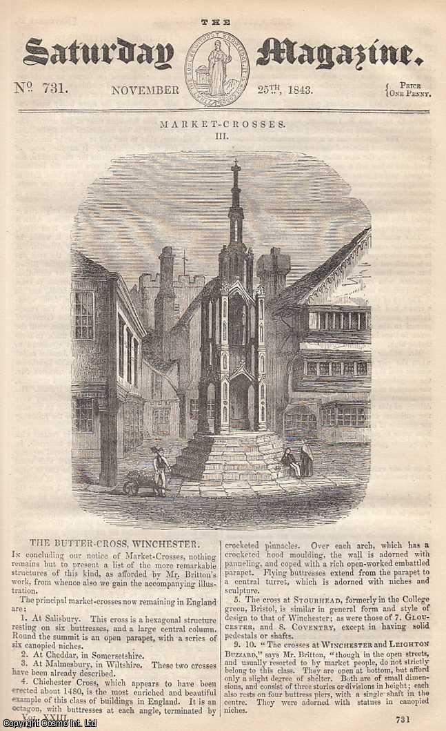 ---. - Market-Crosses: The Butter-Cross, Winchester; Cast-Iron Lighthouses; Present State of The Arts in Italy; Seasonal Wild-Flowers, December, etc. Issue No. 731. November, 1843. A complete rare weekly issue of the Saturday Magazine, 1843.