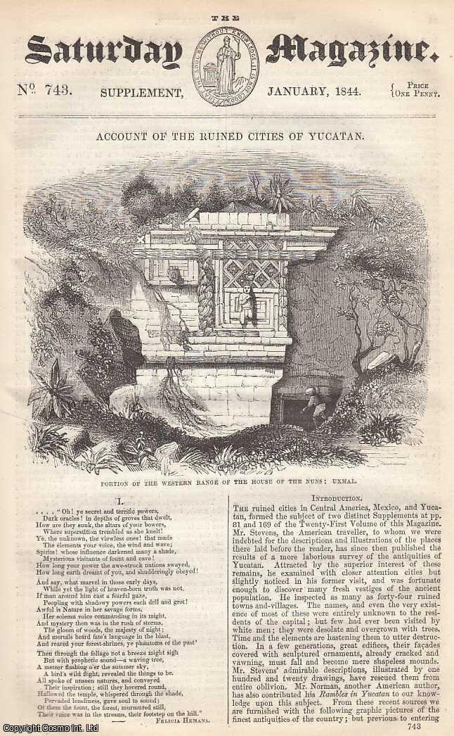 Saturday Magazine - Account of The Ruined Cities of Yucatan, part 1. Issue No. 743. January, 1844. A complete original weekly issue of the Saturday Magazine, 1844.