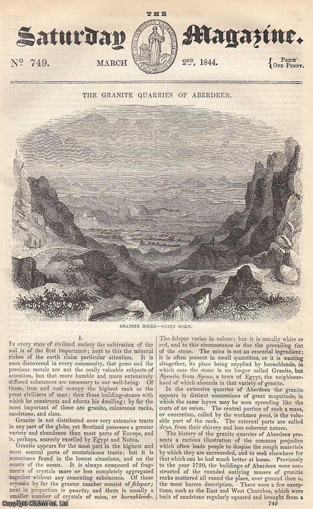 ---. - The Granite Quarries of Aberdeen, part 1; The Atmospheric Railway, part 2; An Account of The Drunken Sea, by James Henry, Fellow of The College of Physicians, Dublin, etc. Issue No. 749. March, 1844. A complete rare weekly issue of the Saturday Magazine, 1844.