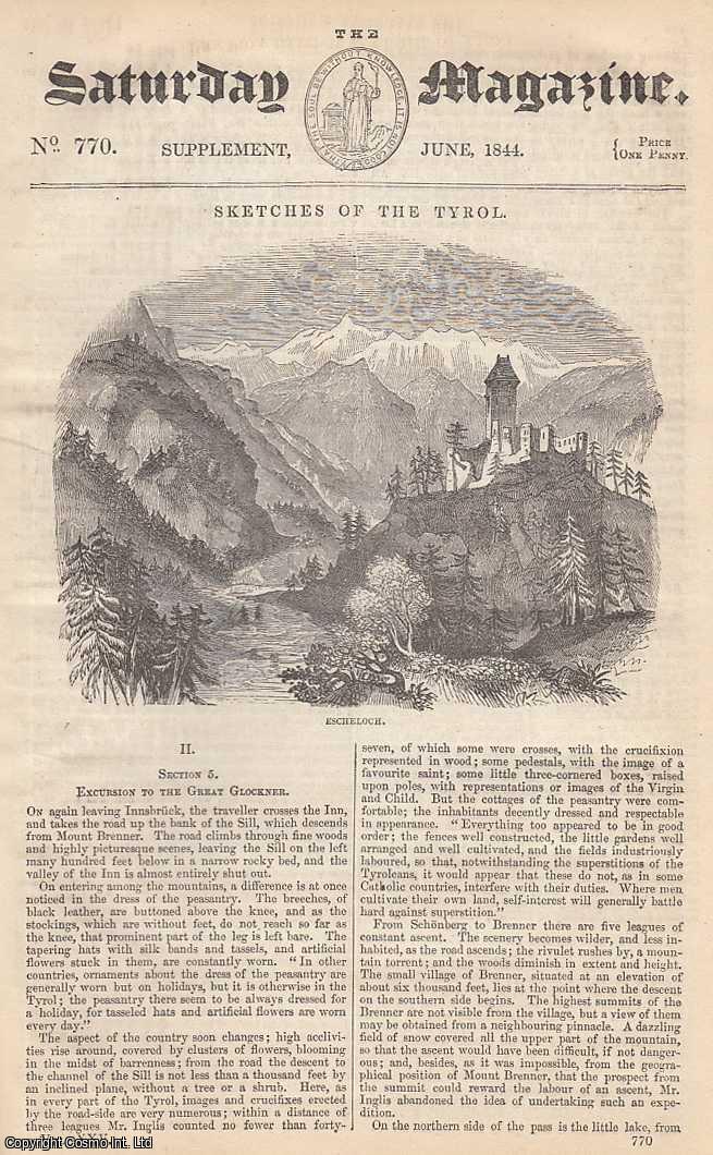 ---. - Sketches of The Tyrol: Excursion to The Great Glockner, part 2. Issue No. 770. June, 1844. A complete rare weekly issue of the Saturday Magazine, 1844.