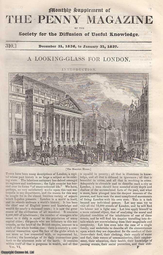 --- - A Looking-Glass For London, Introduction; The Municipal Government of The Metropolis. Issue No. 310, January 31st, 1837. A complete rare weekly issue of the Penny Magazine, 1837.