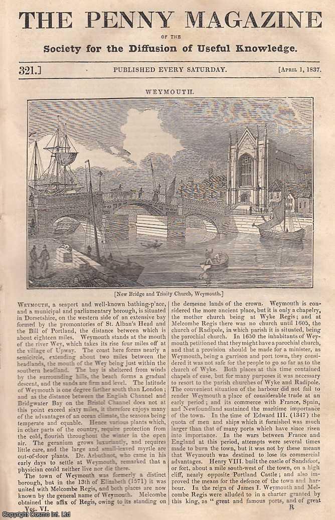 --- - Weymouth, Dorsetshire; British Fisheries: The Mackerel, concluded; The Fair of Nijnei Novgorod; Daring and Ferocity of The Weasel, etc. Issue No. 321, April 1st, 1837. A complete rare weekly issue of the Penny Magazine, 1837.