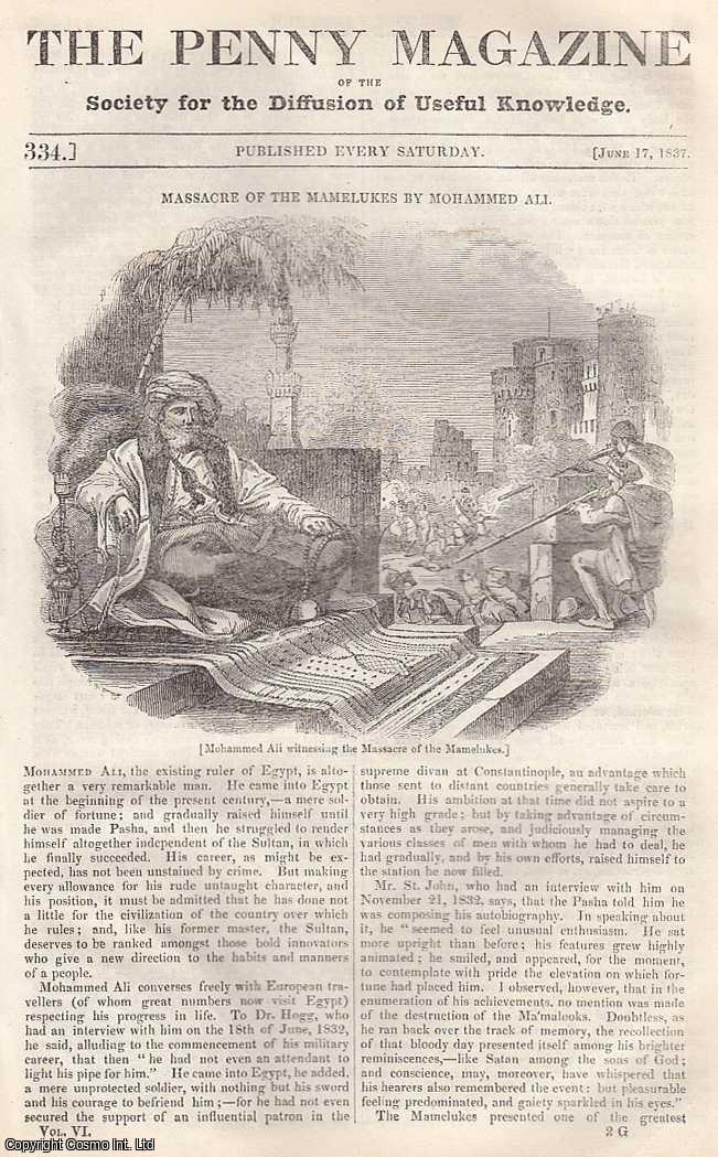--- - Massacre of The Mamelukes by Mohammed Ali; A Visit to Clairvaux; Commerce, The River and Port; The Lakes of North America, etc. Issue No. 334, June 17th, 1837. A complete rare weekly issue of the Penny Magazine, 1837.