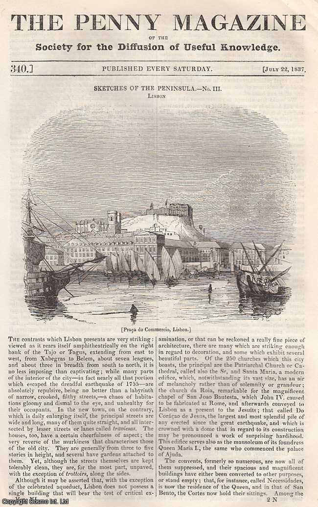 --- - Lisbon, Spain; Primitive Carriages; The Post Office-Its Extension and Improvement; Progress of Geographical Knowledge, etc. Issue No. 340, July 22nd, 1837. A complete rare weekly issue of the Penny Magazine, 1837.