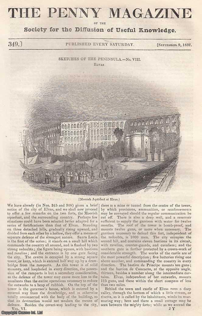 --- - Elvas, Spain; Sleighs and Sleighing Frolics; The Dropping-Well at Knaresborough; Public Instruction: The Charity School-System; Statistics of Lunacy and Crime in an Agricultural and Manufacturing District, etc. Issue No. 349, September 9th, 1837. A complete rare weekly issue of the Penny Magazine, 1837.
