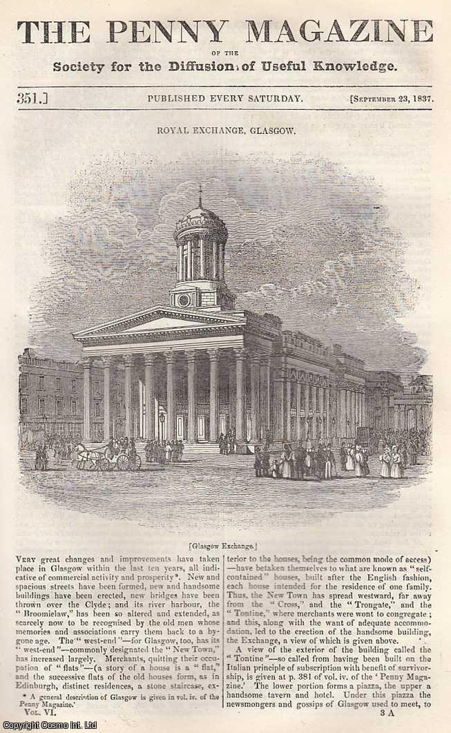 --- - Royal Exchange, Glasgow; The Indian Summer; Education For The Blind; The Modern Cornaro; Sketches of The Peninsula: Forests, part 9, etc. Issue No. 351, September 23rd, 1837. A complete rare weekly issue of the Penny Magazine, 1837.