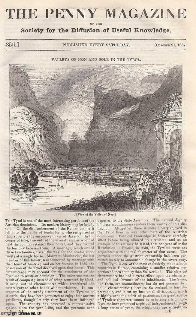 --- - Valleys of Non and Sole in The Tyrol; Ascents of The Silla De Caraccas; Manufactures, Bermondsey and Tooley Street; A Month at Sea: Along Side The Wharf on The East River, New York, continued; Adaptive Powers of Nature, etc. Issue No. 356, October 21st, 1837. A complete rare weekly issue of the Penny Magazine, 1837.