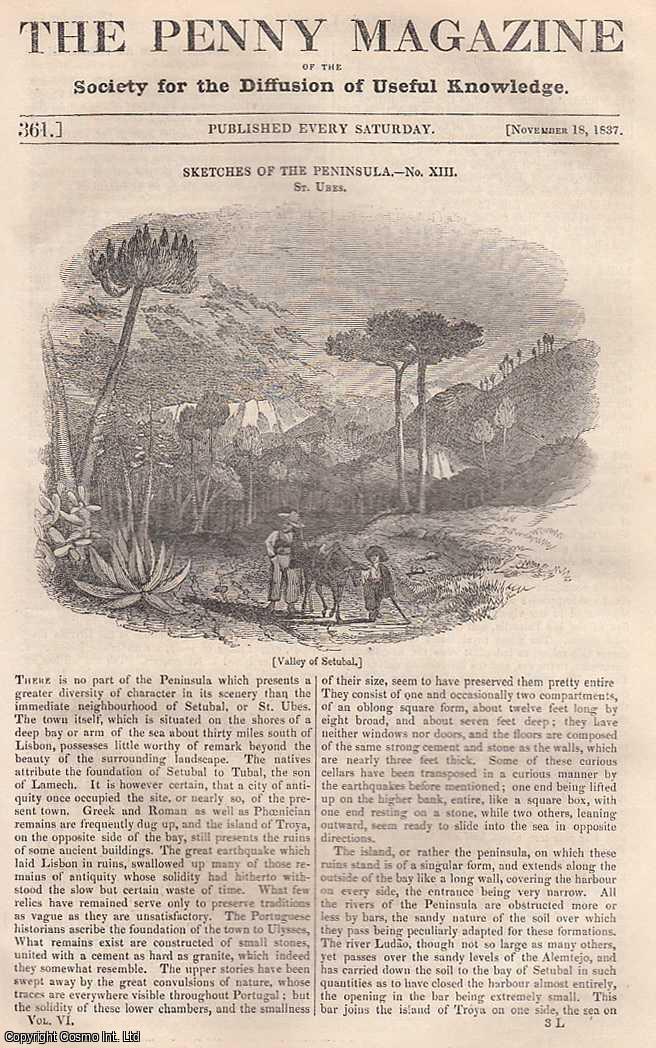 --- - St. Ubes, Spain; The Quicksilver Mines at Idria, in Austria; The Religious Doctrine of The Shakers; Funerals & Cemeteries, etc. Issue No. 361, November 18th, 1837. A complete rare weekly issue of the Penny Magazine, 1837.