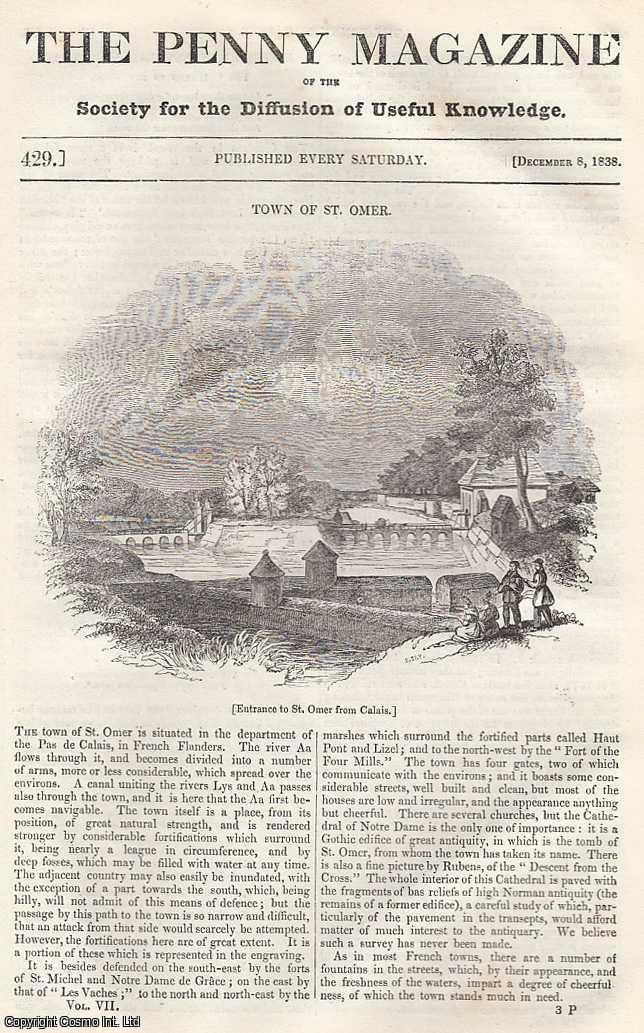 --- - The Town of St. Omer (French Flanders); English Romantic Ballads: The Children in The Wood; Cosmetics, continued; The Discovery and Uses of Iodine, etc. Issue No. 429, December 8th, 1838. A complete rare weekly issue of the Penny Magazine, 1838.