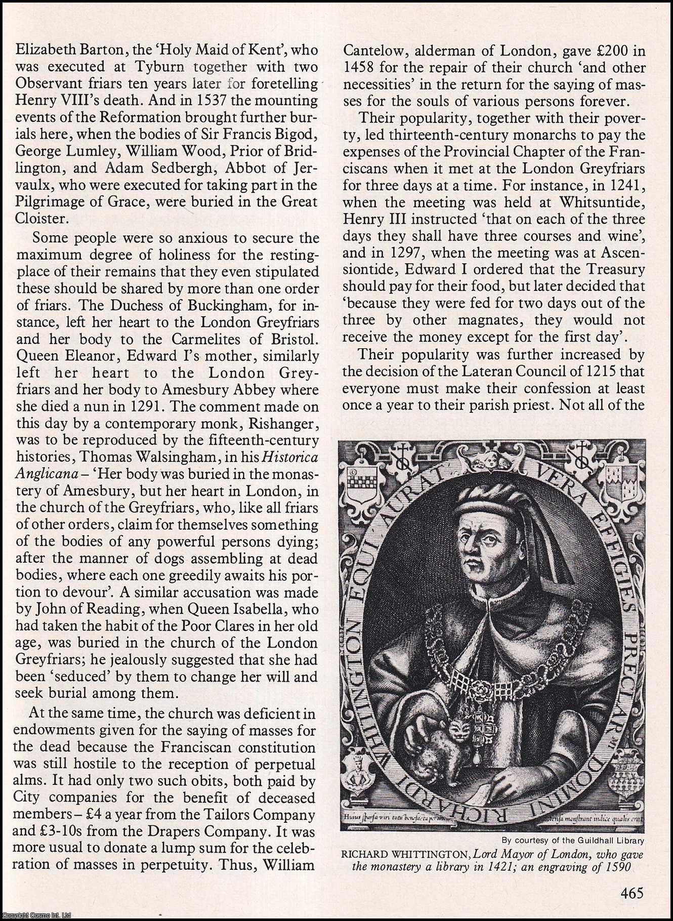 COWIE, L.W. - The London Greyfriars: The Franciscans came to London in the thirteenth century and founded a highly patronised friary. An original article from History Today 1976.