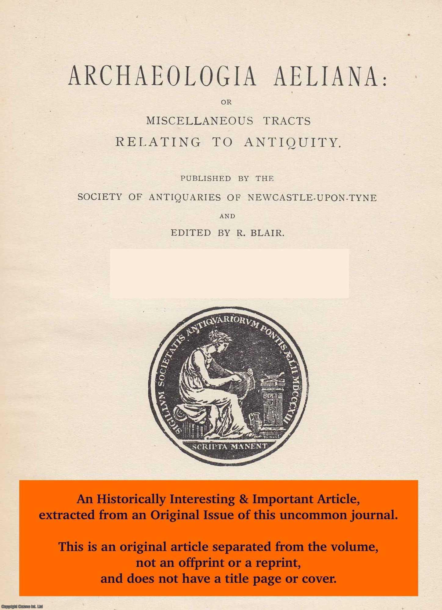 Edward Hughes - The Correspondence of Colonel Robert Ellison of Hebburn - 1733-48. An original article from The Archaeologia Aeliana: or Miscellaneous Tracts Relating to Antiquity, 1953.