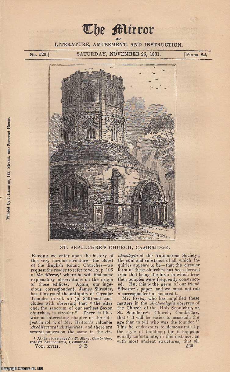 THE MIRROR - St. Sepulchre's Church, Cambridge. A complete rare weekly issue of the Mirror of Literature, Amusement, and Instruction, 1831.