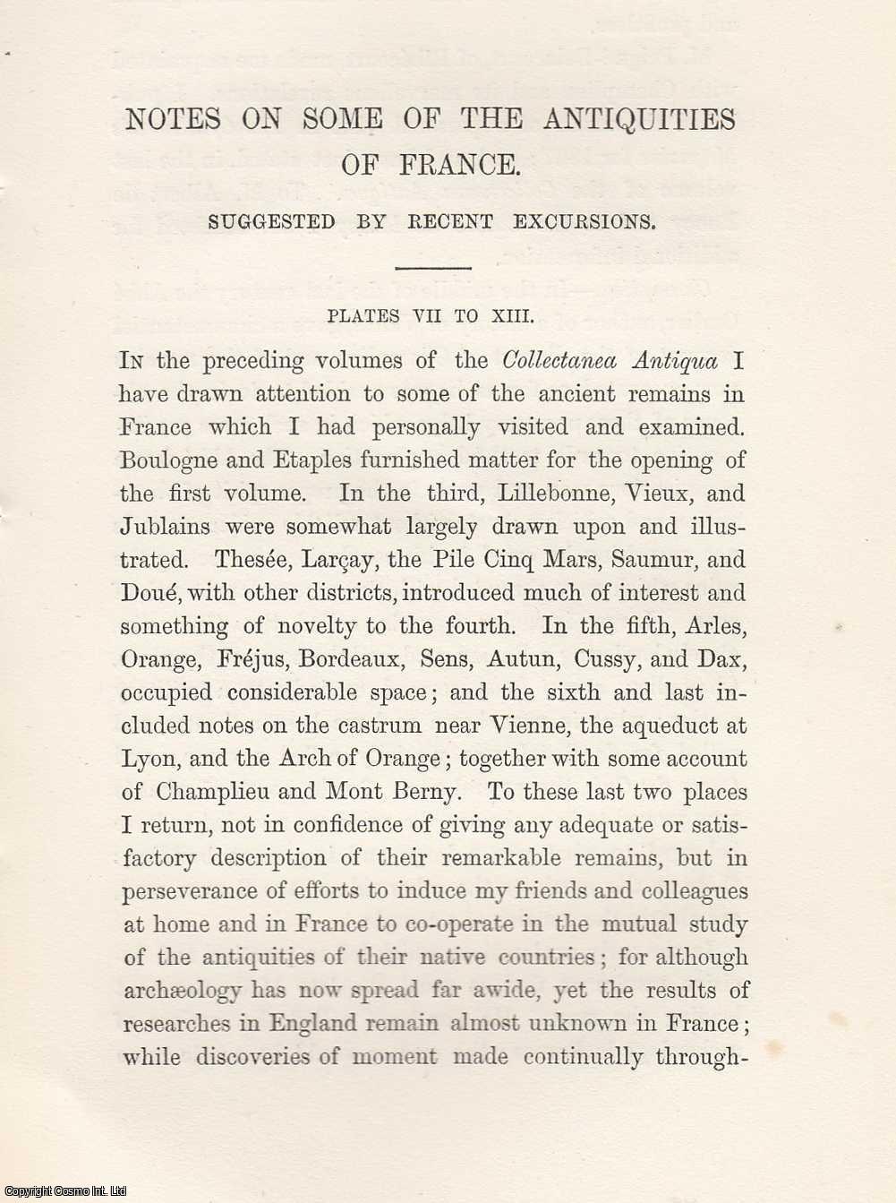 Charles Roach Smith - [1878] Notes on some of the Antiquities of France. A rare article from the Collectanea Antiqua, 1878.