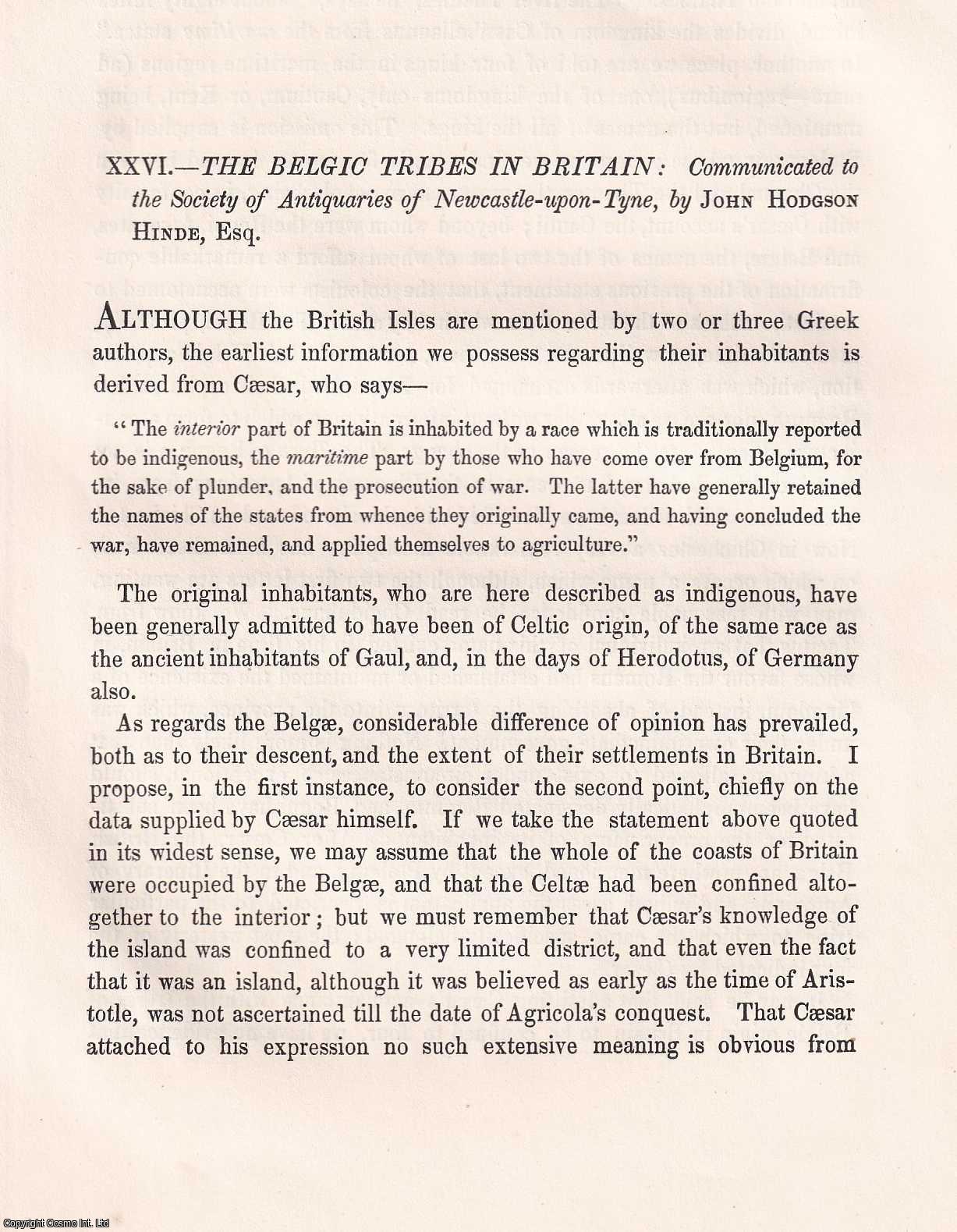 JOHN HODGSON HINDE - The Belgic Tribes in Britain.