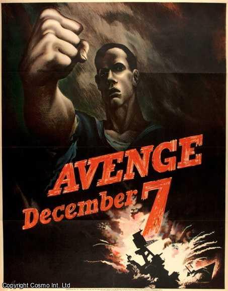 POSTER - Pearl Harbor. Avenge December 7, by Bernard Perlin. World War 2 Poster, 41 x 58 cms.