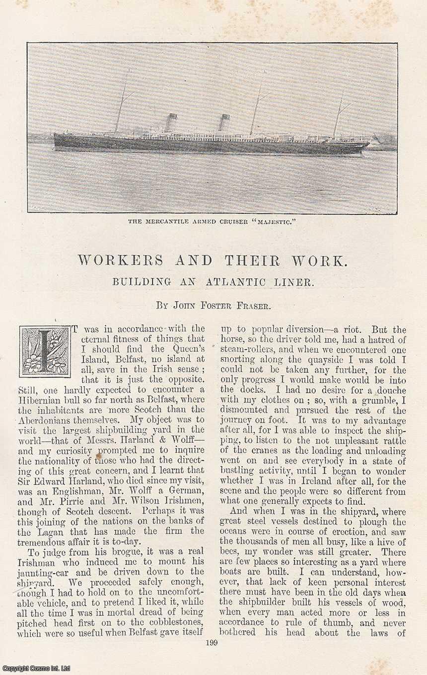 John Foster Fraser - Building an Atlantic Liner : Workers and Their Work. An original article from the Windsor Magazine, 1896.