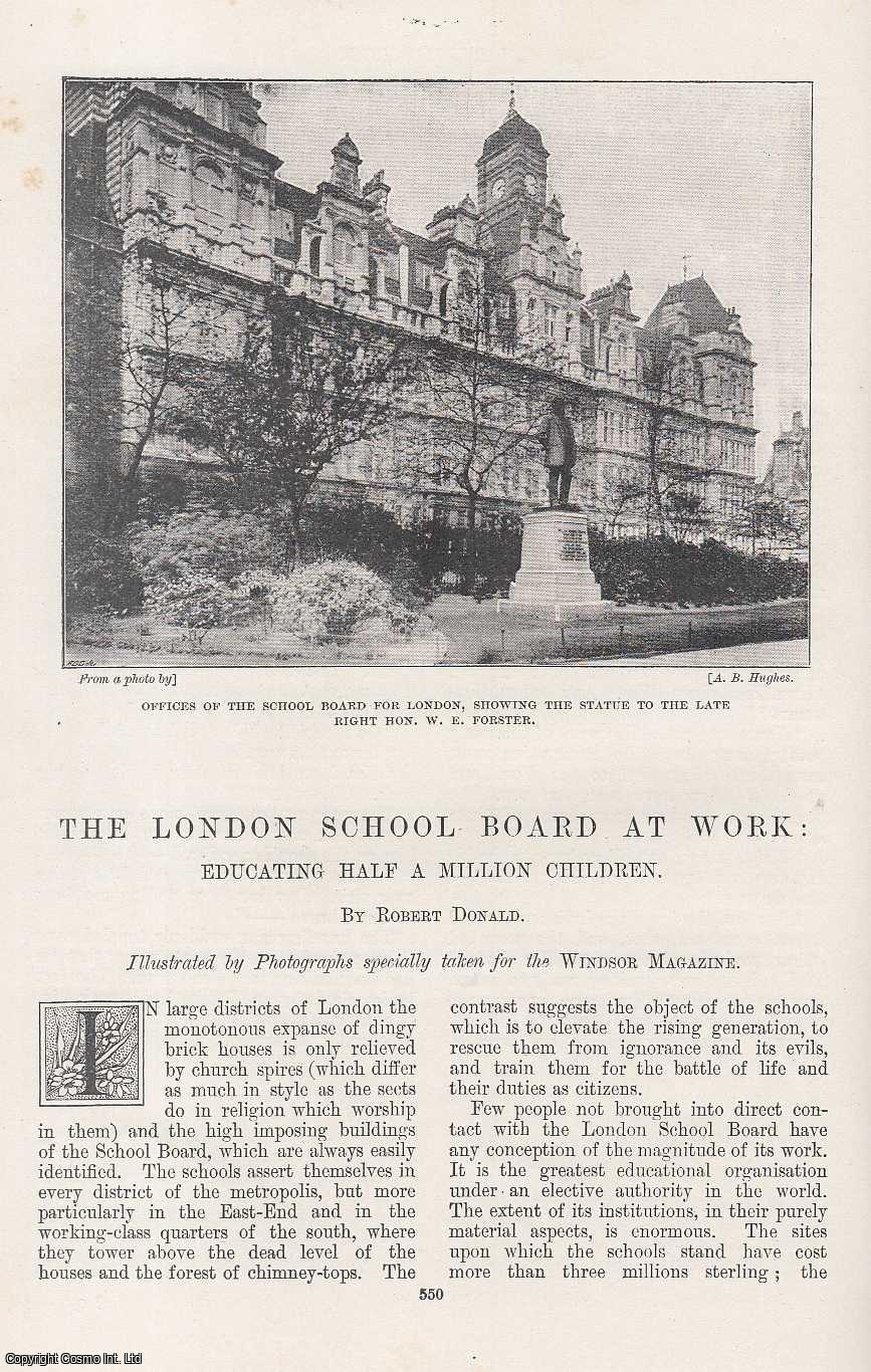DONALD, ROBERT - Educating Half a Million Children: The London School Board at Work. An original article from the Windsor Magazine, 1896.