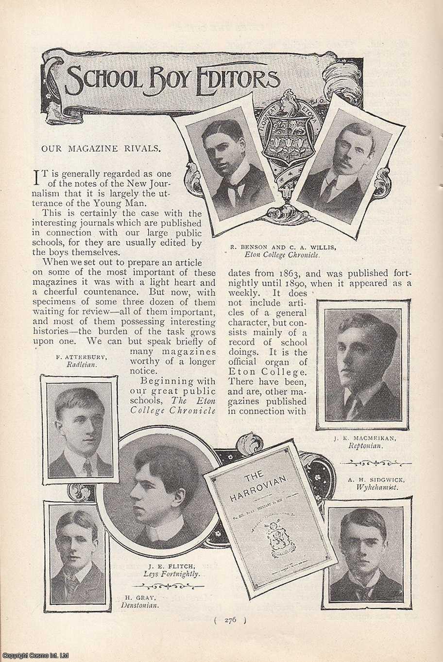 ---. - J.K. Macmeikan, J.E. Flitch, H. Gray, A.H. Sidgwick, and more. School Boy Editors: Our Magazine Rivals. A rare original article from the Harmsworth London Magazine, 1900-01.