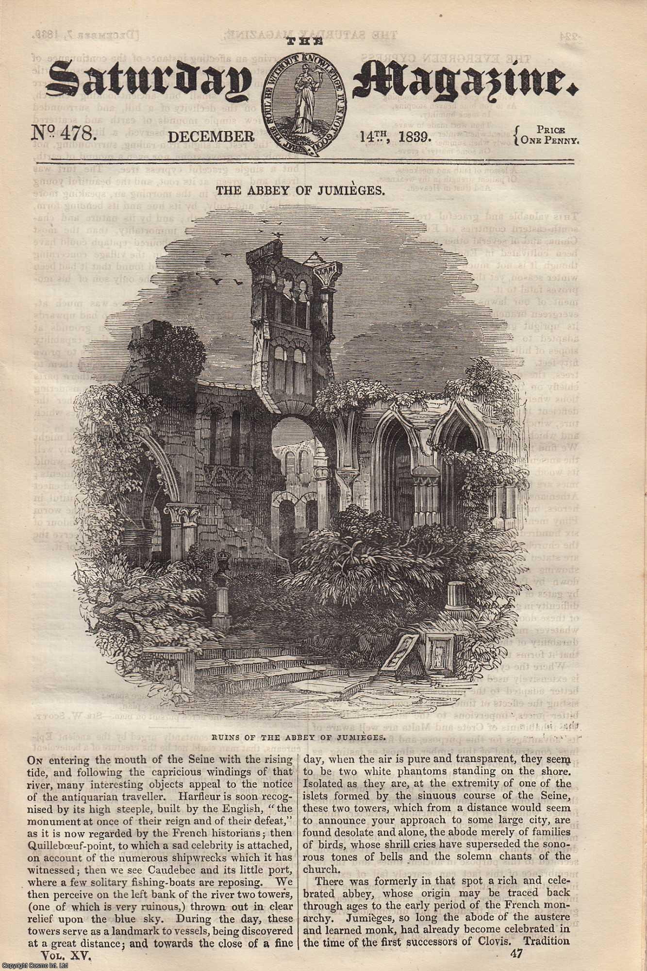 Saturday Magazine - The Abbey of Jumieges; The Custom of Wearing Finger Rings; The Water-Lilies of The Nile; The Circulation of The Blood, etc. Issue No. 478. December, 1839. A complete original weekly issue of the Saturday Magazine, 1839.